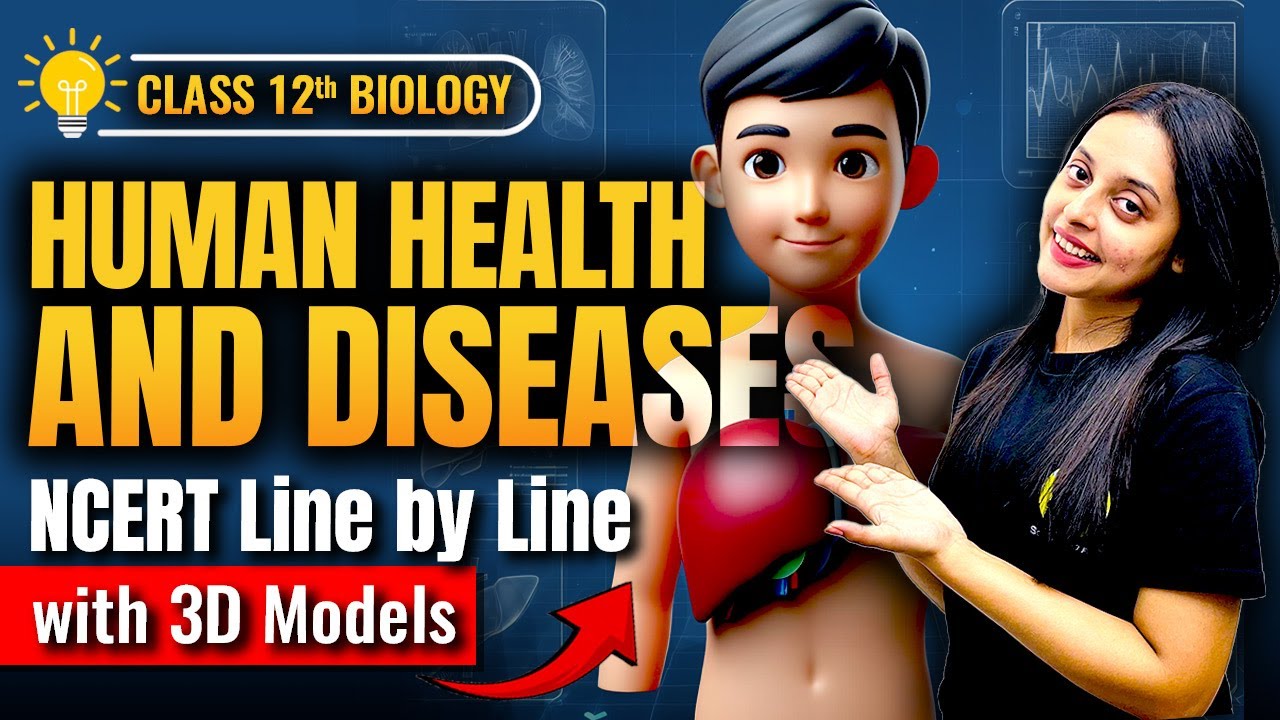 HUMAN HEALTH AND DISEASE One Shot Biology 2024-25 | Class 12th NCERT ...