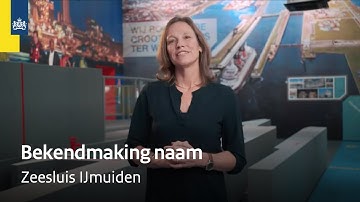 Bekendmaking naam van de grootste zeesluis ter wereld | Zeesluis IJmuiden