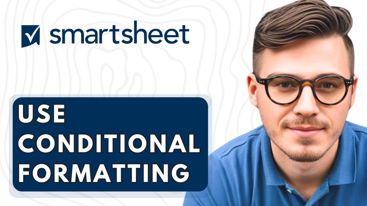 How To Use Conditional Formatting In Smartsheet [2026 Guide]