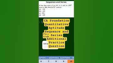 CA Foundation Quantitative Aptitude Arithmetic & Geometric Progression Additional Practice Question