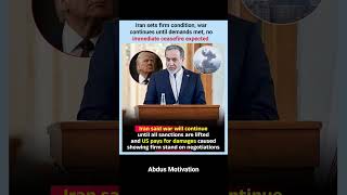 Iran said war will continue until all sanctions are lifted #ytshorts #trending