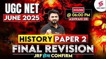 UGC NET JUNE 2025 HISTORY FINAL REVISION STUDY PLAN | 40 Days Masterplan to Crack JRF | Ashwani Sir