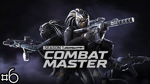 Combat Master - Gameplay Walkthrough #6 | 1080p