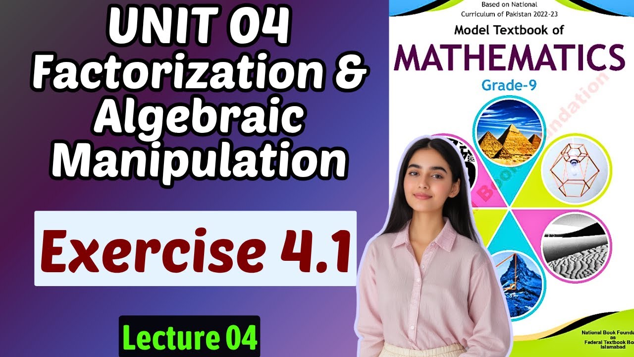 Chapter 4 Factorization & Algebraic Manipulation | Exercise 4.1 | Class ...