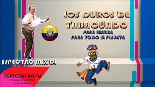 Video thumbnail of "Los Duros de Tabacundo and Rayos del Sol Versión Bomba en el 2018 - Mezcladito _ Espectro mix dJ"