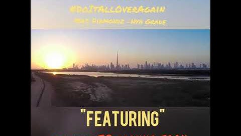 Do It Over Again  - J Model feat, Diamondz. and Hya Grades
