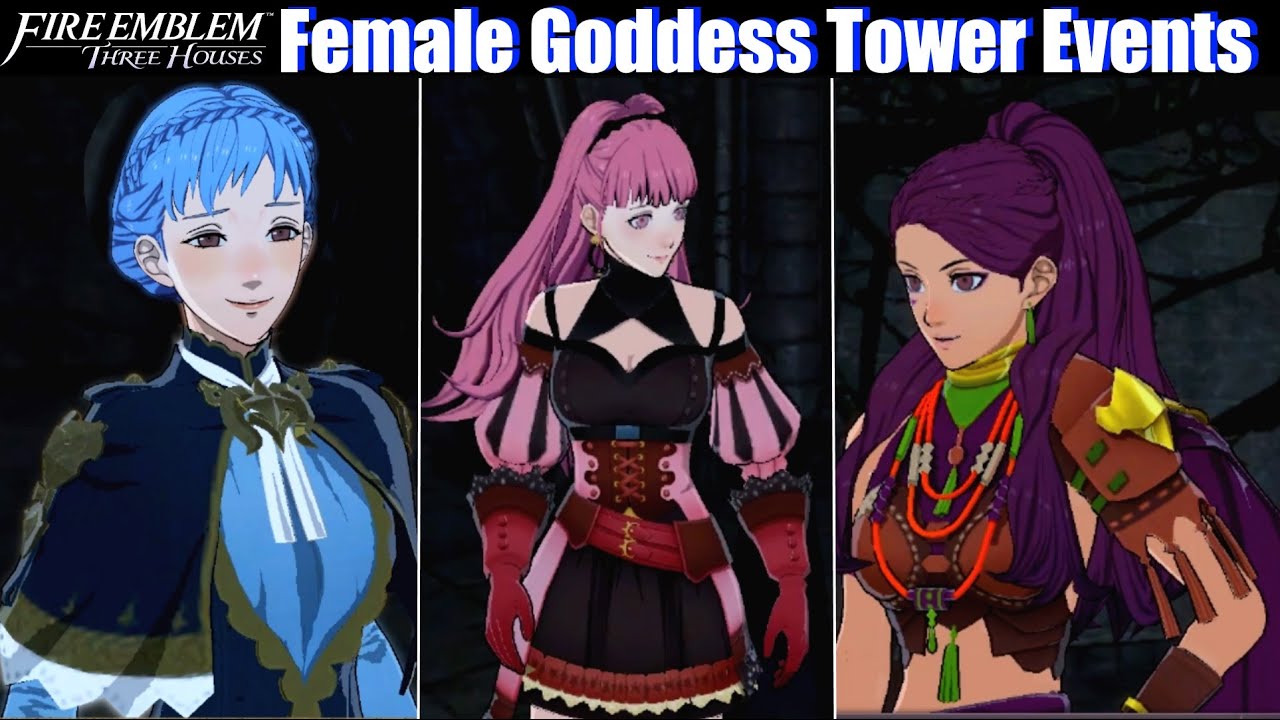 FE3H Female Goddess Tower Events - Fire Emblem Three Houses (Golden Deer POV)