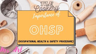 Importance of OHSP in Kitchen | Cookery | TLE