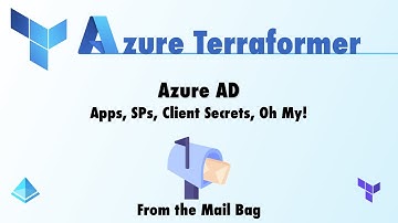 How to Terraform Azure AD: Applications, Service Principals and Client Secrets
