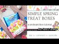 Simple Spring Treat Boxes | Scoreboard Box | Not 2 Shabby