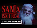 Santa Isn&#39;t Real - Official Trailer (2023) Scarlett Sperduto, Dana Millican, Kaya Coleman