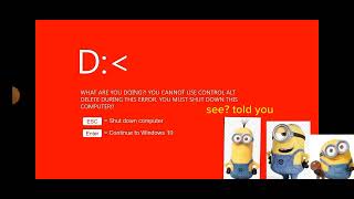 windows 10 kill screen minions but Kevin Stuart and Bob wants to see that