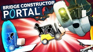 BUILDING PORTAL LAUNCHERS AND CRAZY BRIDGES! | Bridge Constructor Portal Gameplay Part 1