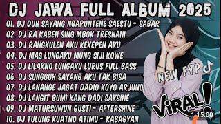 Dj Jawa Terbaru 2025  Bass  Dj Duh Sayang Ngapuntene Saestudj Sabar  Album Tanpa Iklan
