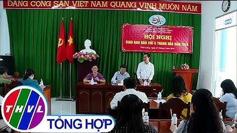 THVL | Hội nghị giao ban báo chí 6 tháng đầu năm 2019