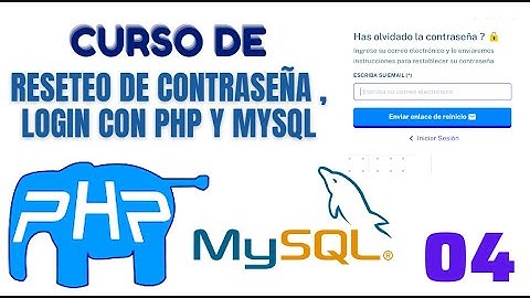 04 - RESETEO DE CONTRASEÑA , LOGIN CON PHP Y MYSQL| RECUPERAR CONTRASEÑA PHP, MYSQL y PHP MAILER