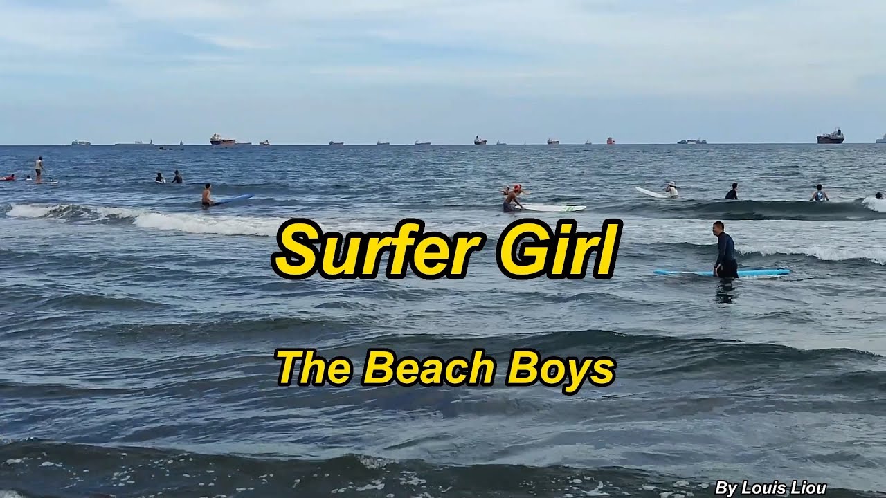 The Beach Boys - Surfer Girl(Lyrics) The Beach Boys - Surfer Girl(Lyrics)