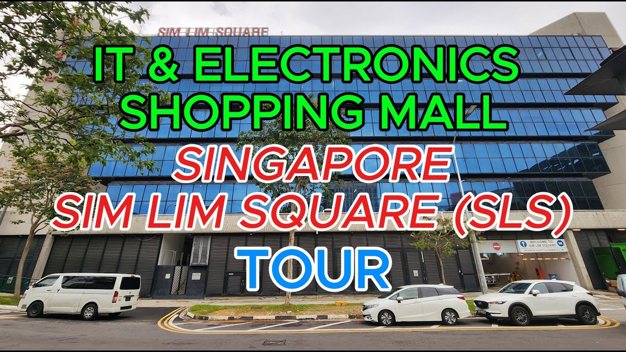 Sim Lim Tour Sim Lim Square Singapore IT & Electronics Shopping Mall - YouTube