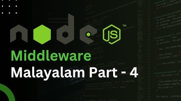 Middleware in Node.js - Express.js Malayalam Tutorial 2025 | Backend Development Guide