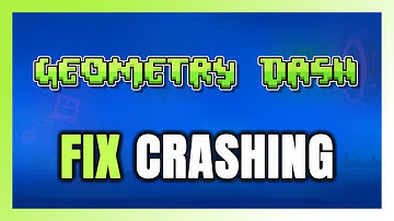 How to FIX Geometry Dash Crashing