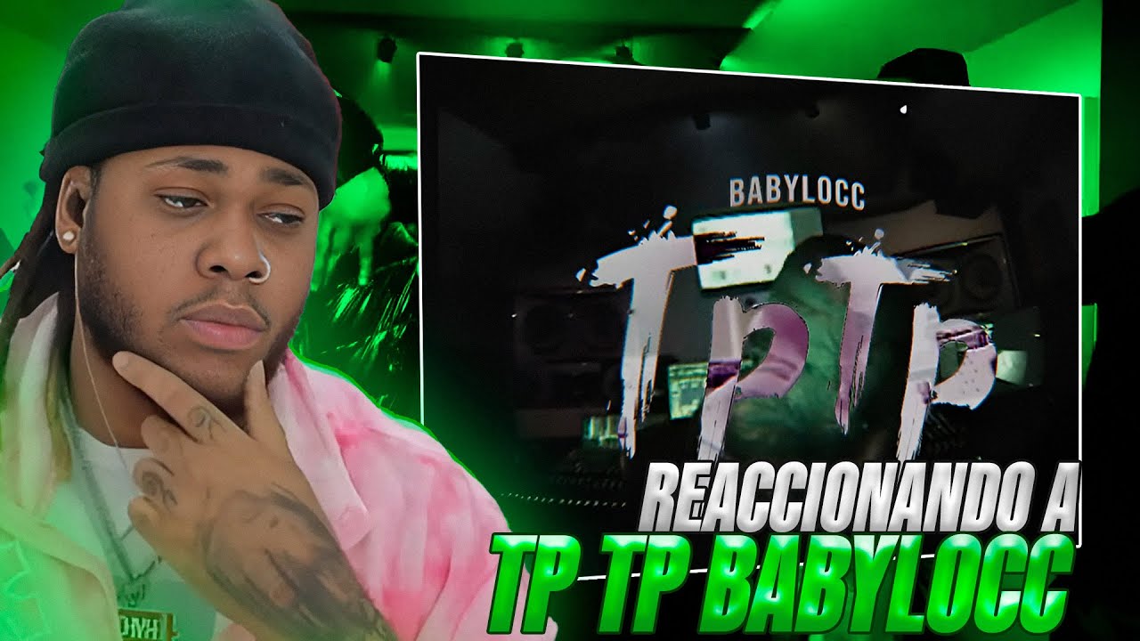 Youtube Tp 🥶DOMILOL REACCIONA A BABYLOCC - TP TP (Official Video) - YouTube