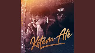 Video thumbnail of "Dee End - Kitem Alé (feat. Joby Mizik)"