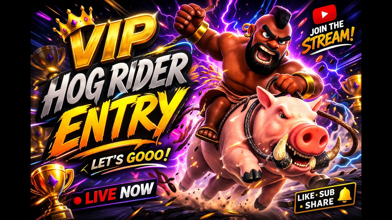 🔴 LIVE | |🔥 “Hog Rider Madness 🚀”| | VIP Entry with Hog Rider 💯|| 😱😤”🔥 ...