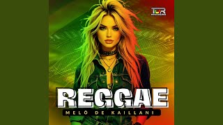 Download Lagu MELÔ DE KAILLANI (REGGAE Version) MP3 Download Lagu MELÔ DE KAILLANI (REGGAE Version) MP3