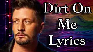 Dirt On Me Lyrics - Chris Housman