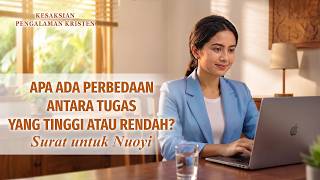 Kesaksian Rohani, Ep. 836: Apa Ada Perbedaan antara Tugas yang Tinggi atau Rendah?