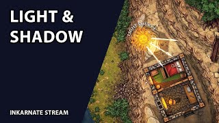 Light & Shadow | Inkarnate Stream