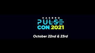 Hasbro Pulse Con 2021 News/Important Channel Updates