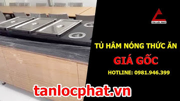 Tủ hâm nóng thức ăn chất lượng cao giá rẻ