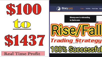 Binary.com Rise/Fall - $100 TO $1437 - Binary option strategy