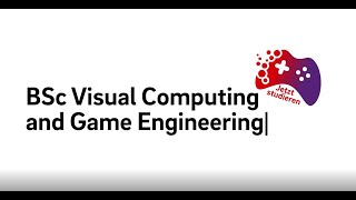 STUDY | BSc Visual Computing and Game Engineering