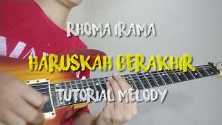 HARUSKAH BERAKHIR _ RIDHO RHOMA ( tutorial melody ) lagu yang dulu sempat viral