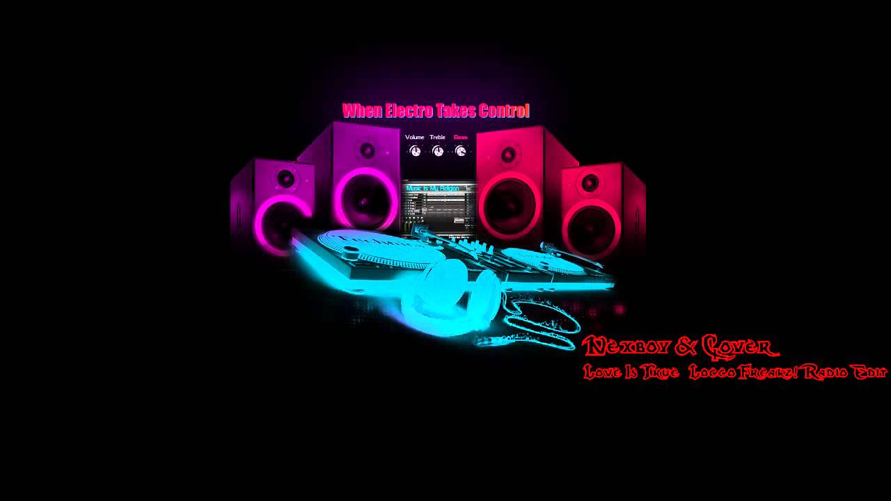 Nexboy & Cover - Love Is True (Locco Freakz! Radio Edit)