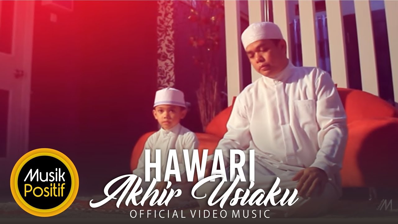Hawari  Akhir Usiaku Official Video Music  YouTube