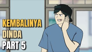 KEMBALINYA DINDA PART 5 - Animasi Sekolah