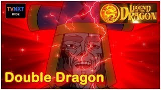 Legend Of The Dragon || Episode 26 || Double Dragon || TVNXT Kidz
