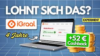 Ich habe Cashback 4 Jahre genutzt – mein Fazit zu iGraal
