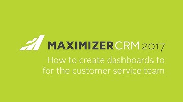 Maximizer CRM - creating customer service dashboards