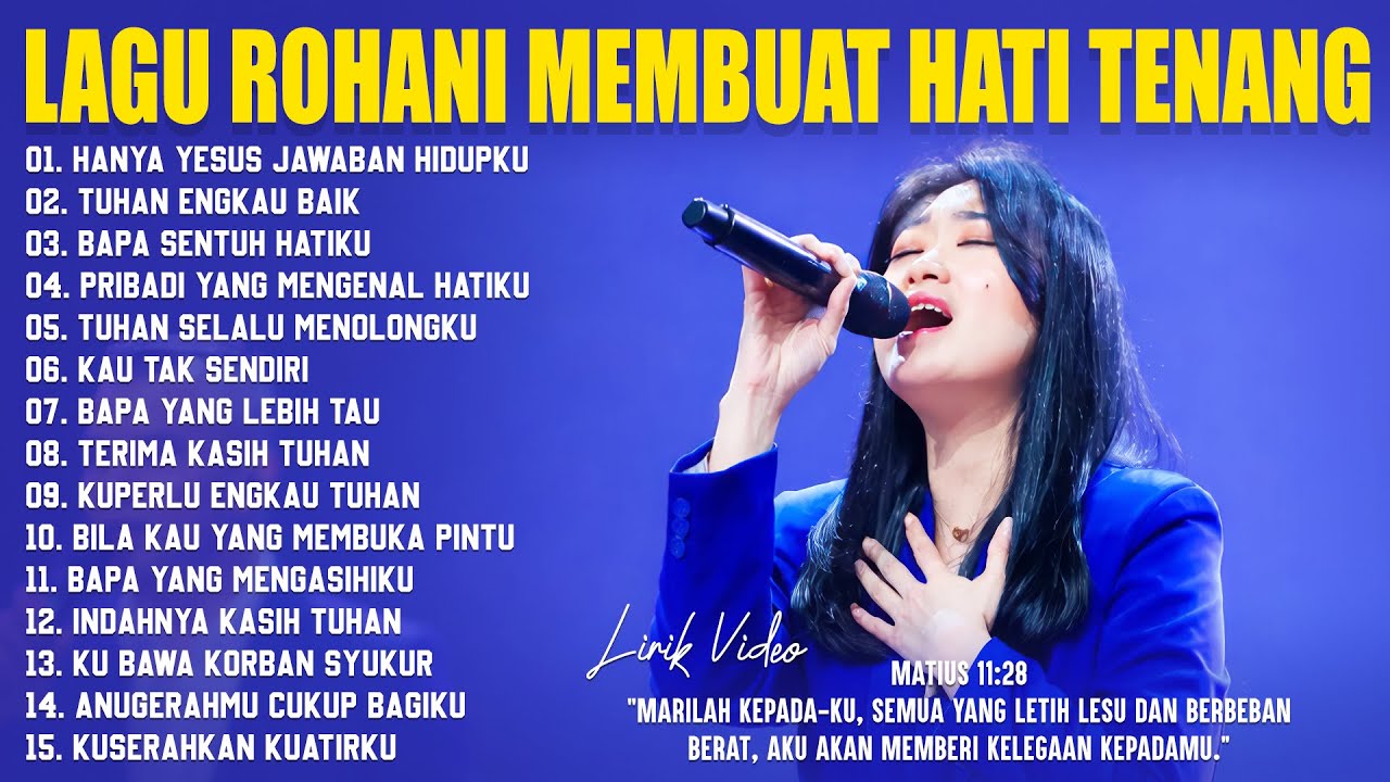 Lagu Rohani Membuat Hati Tenang Sepanjang Hari 2026 (Lirik) Lagu Rohani Kristen Terbaru 2026 Terbaik