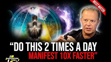 Joe Dispenza - Manifest 10x Faster [ Do This 2 Times A Day ]