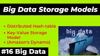 Famous Big Data Storage Models-Distributed Hash-table, Key-Value Storage Model (Amazon's Dynamo) in 2021 Wealth