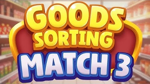 Goods Sorting Match 3 Level 44