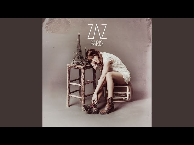 Zaz - I Love Paris / J'aime Paris