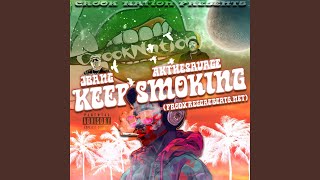 Keep Smokin'