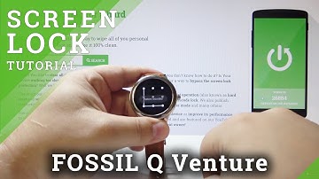 How to Add Screen Lock in FOSSIL Q Venture - Set Up Password & Pattern