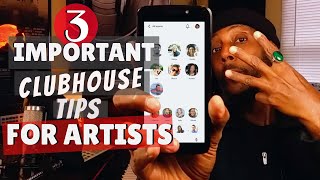 3 Things Artists Must Know Before Using Clubhouse